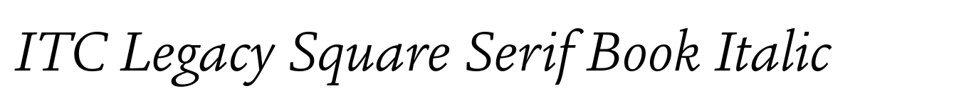 ITC Legacy Square Serif Book Italic